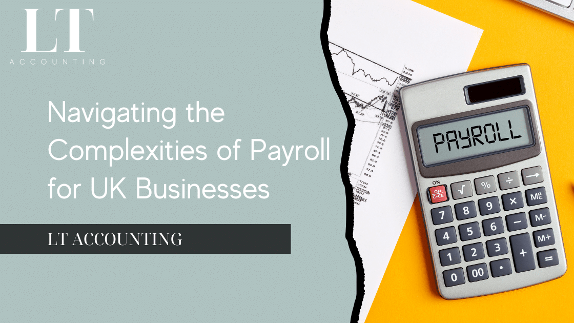 Complexities of Payroll for UK Businesses