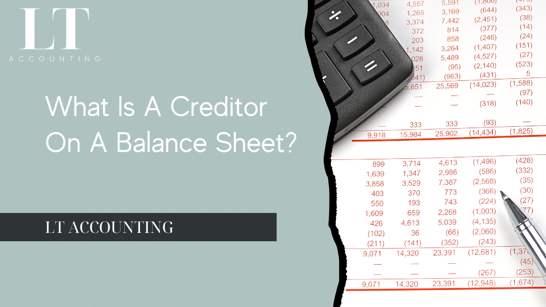 What Is A Creditor On A Balance Sheet?