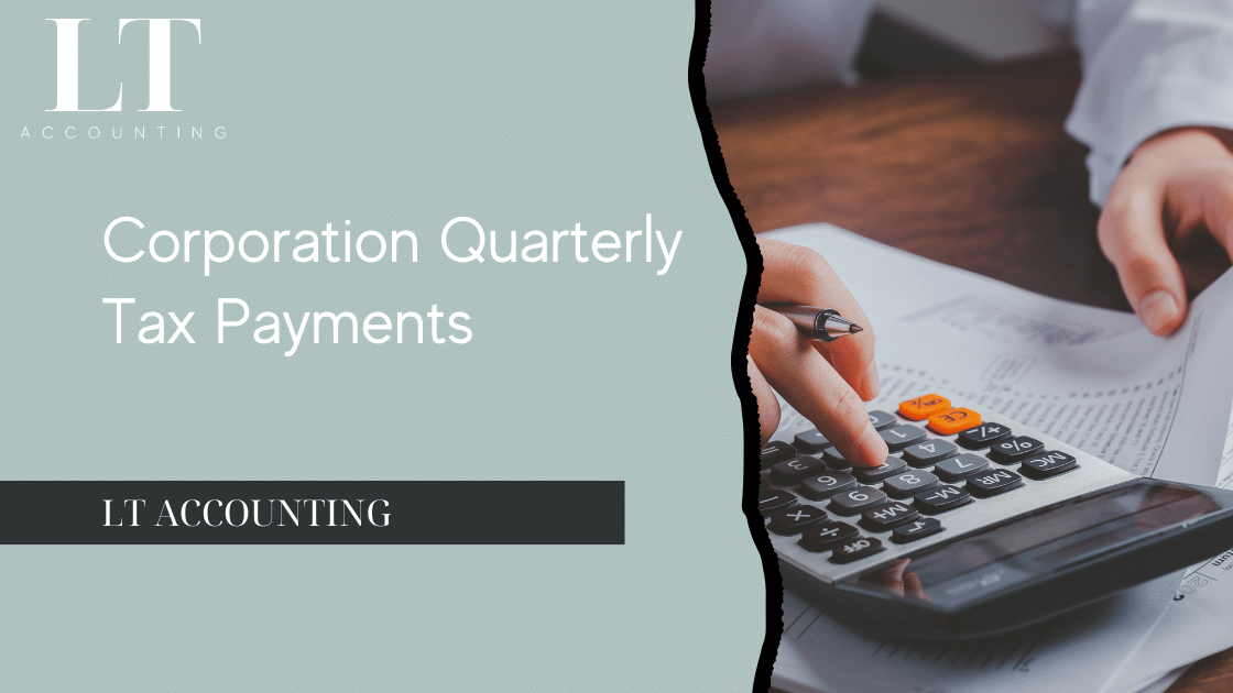 Corporation Quarterly Tax Payments