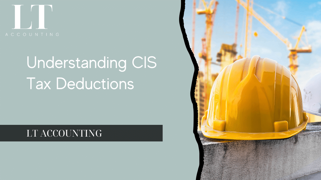 Understanding CIS Tax Deductions in the Construction Industry